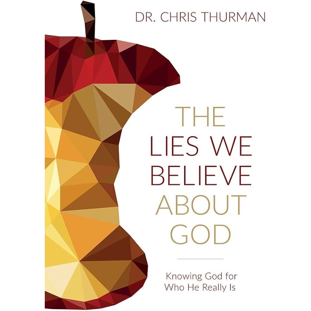 The Lies We Believe About God Dr Chris Thurman Paperback Christian Theology Book